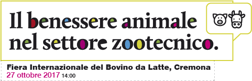 Il benessere animale nel settore zootecnico - 27 ottobre 2017 - Fiera Zootecnica di Cremona